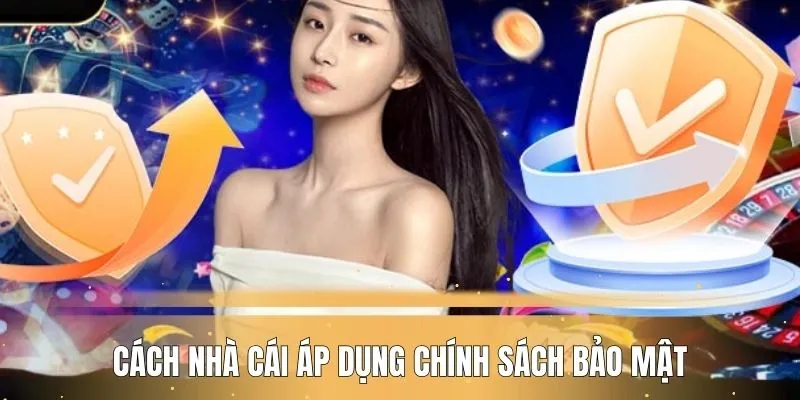 cach-thuc-nha-cai-ap-dung-quy-dinh-bao-mat