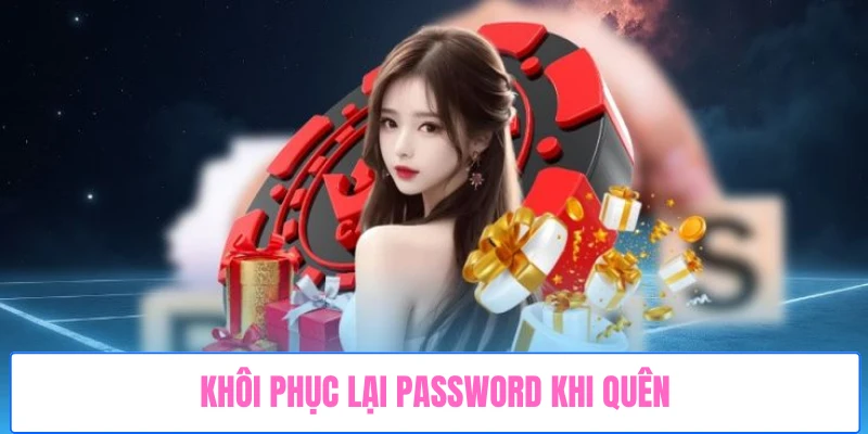khoi-phuc-lai-password-khi-quen